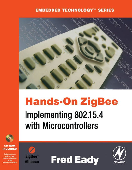 Hands-On ZigBee: Implementing 802.15.4 with Microcontrollers  PDF BOOK