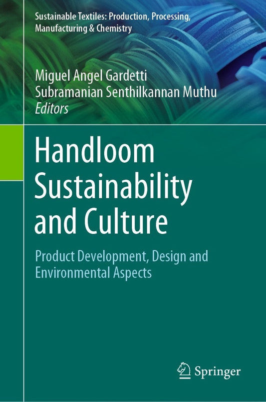 Handloom Sustainability and Culture Product Development, Design and Environmental Aspects  PDF BOOK