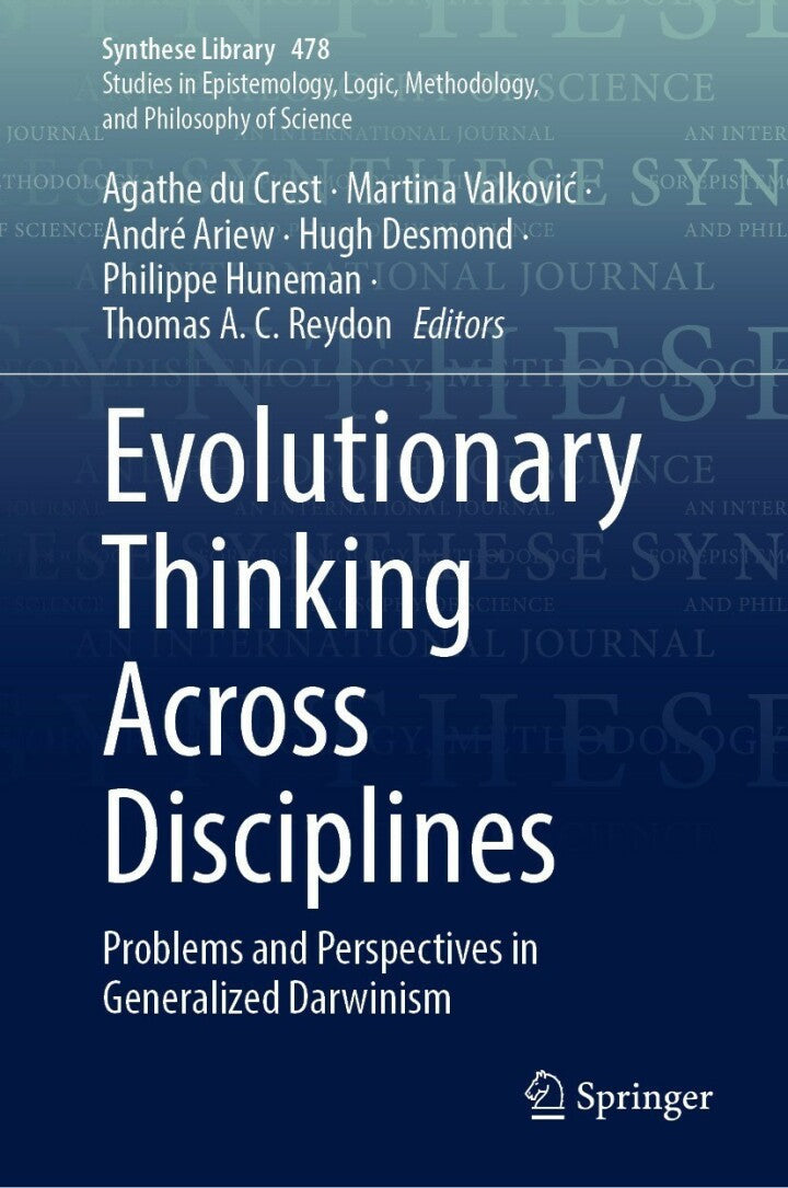 Evolutionary Thinking Across Disciplines Problems and Perspectives in Generalized Darwinism  PDF BOOK