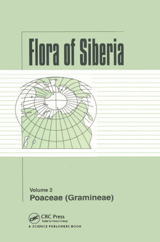 Flora of Siberia, Vol. 2 1st Edition Poaceae (Gramineae)  - E-Book and test bank