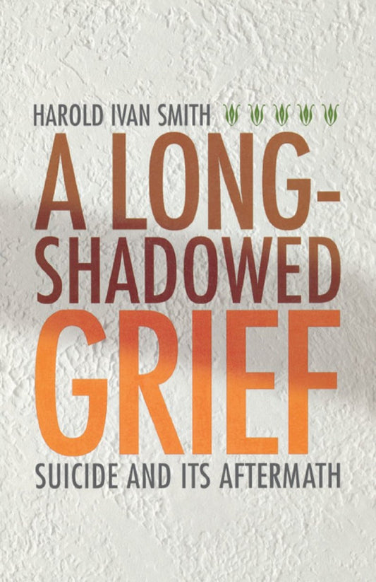 A Long-Shadowed Grief Suicide and Its Aftermath PDF E-book :