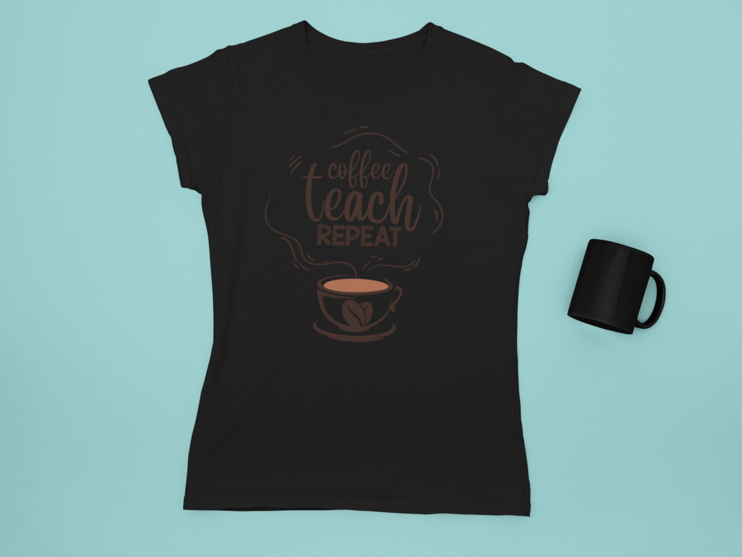 Coffee Teach Repeat